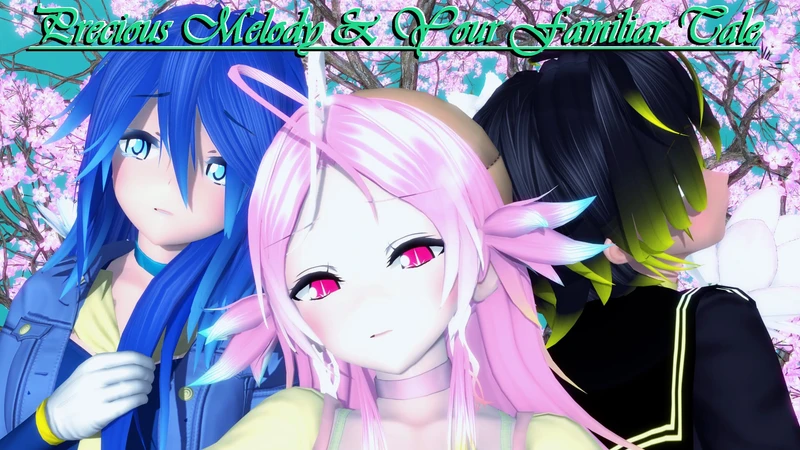 Precious Melody & Your Familiar Tale