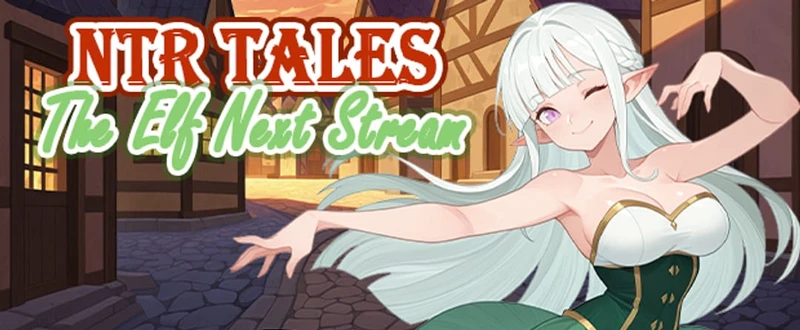 NTR Tales - The Elf Next Stream