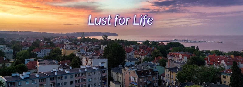 Lust for Life