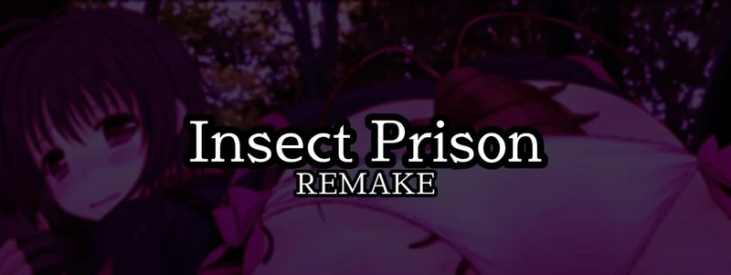 Insect Prison Remake